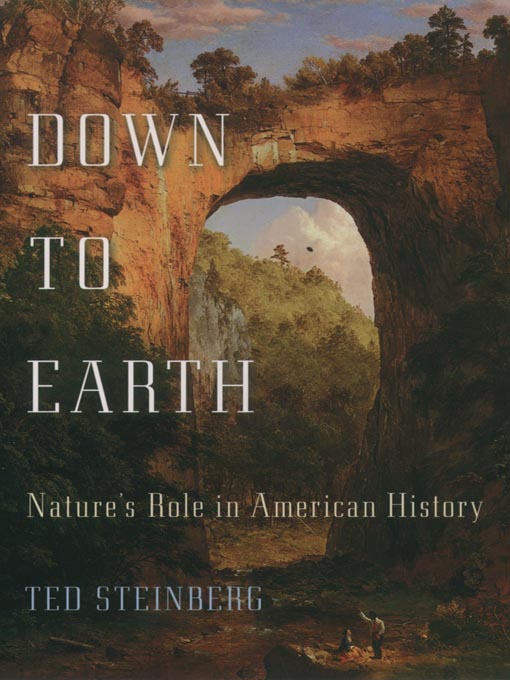 Title details for Down to Earth by Ted Steinberg - Available
